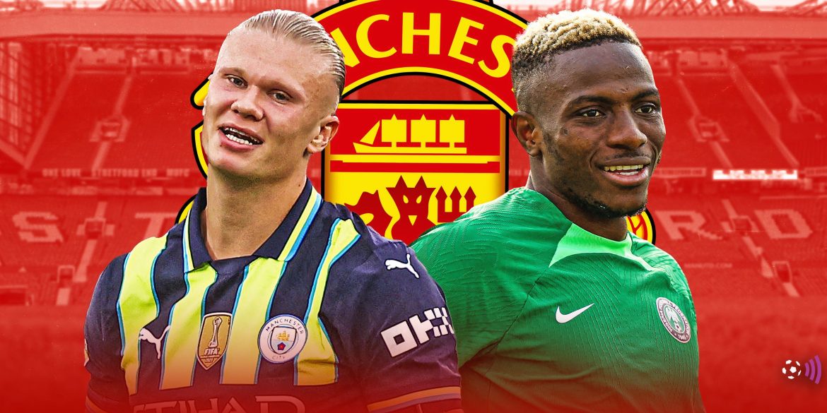 Their own Haaland: Man Utd are set to sign exciting gem who’s "Osimhen 2.0"
